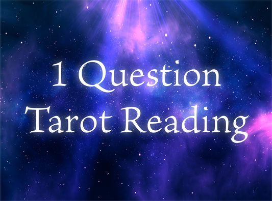 1 Question Tarot Reading